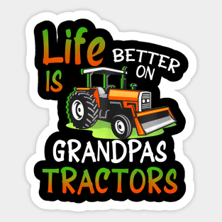 Life Is Better On Grandpas Tractor Farming Family Farmer Sticker